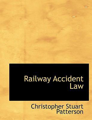 Railway Accident Law 111600397X Book Cover