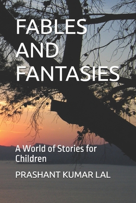 Fables and Fantasies: A World of Stories for Ch...            Book Cover