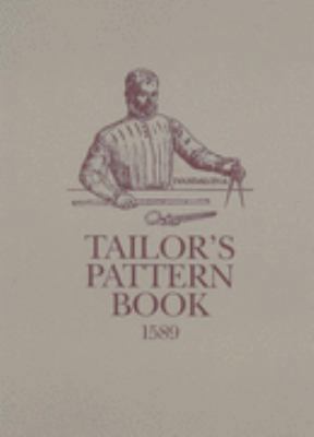 Tailor's Pattern Book, 1589: Facsimile 0903585316 Book Cover