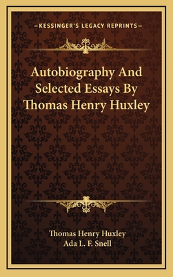 Autobiography and Selected Essays by Thomas Hen... 1163399841 Book Cover