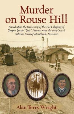 Murder on Rouse Hill: Based upon the True Story... 0976041391 Book Cover