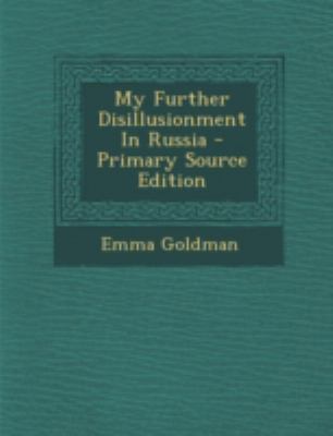 My Further Disillusionment in Russia - Primary ... 1294725378 Book Cover