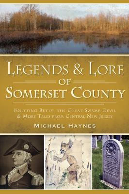 Legends & Lore of Somerset County:: Knitting Be... 1626196796 Book Cover