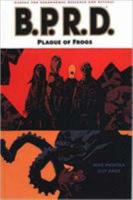 Mike Mignola's B.P.R.D. [3]. Plague of Frogs 1845760166 Book Cover