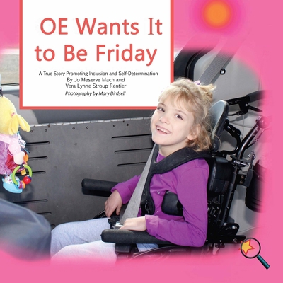 OE Wants It to Be Friday: A True Story Promotin... 1944764224 Book Cover