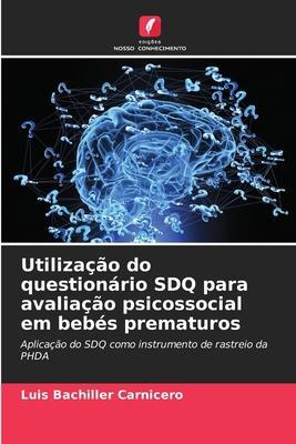 Utilização do questionário SDQ para avaliação p... [Portuguese] 6207156706 Book Cover