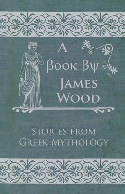 Stories from Greek Mythology 1446032671 Book Cover