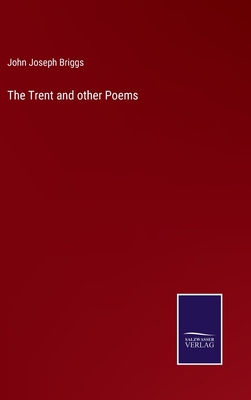 The Trent and other Poems 3375128053 Book Cover