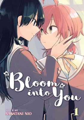 Bloom Into You, Volume 1 1626923531 Book Cover