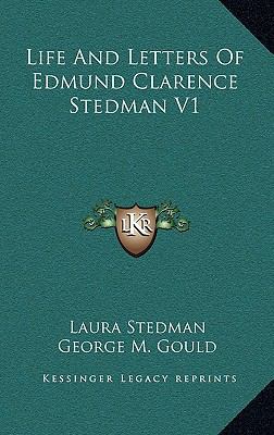 Life and Letters of Edmund Clarence Stedman V1 1163405353 Book Cover