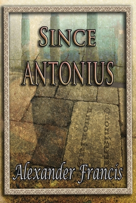 Since Antonius 1942420277 Book Cover