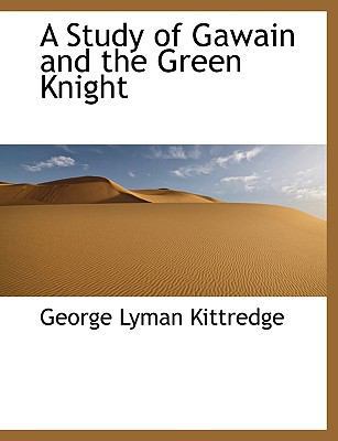 A Study of Gawain and the Green Knight 1140039261 Book Cover