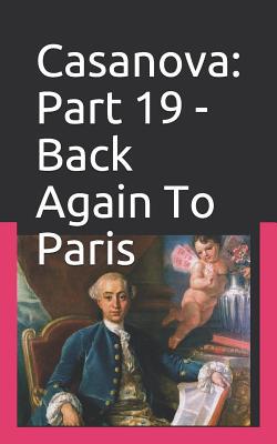 Casanova: Part 19 - Back Again To Paris 1095240331 Book Cover