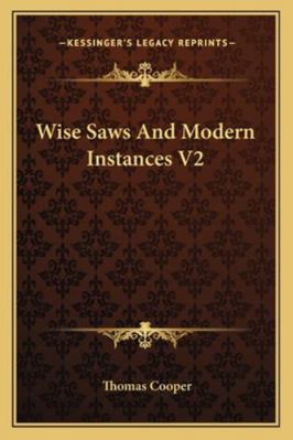 Wise Saws And Modern Instances V2 1163233897 Book Cover