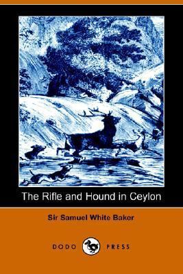 The Rifle and Hound in Ceylon 1406505005 Book Cover