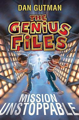 The Genius Files: Mission Unstoppable 0061827657 Book Cover