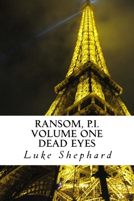 Ransom, P.I. Volume One - Dead Eyes 1500122165 Book Cover