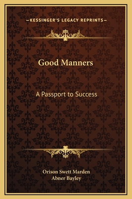 Good Manners: A Passport to Success 1169222684 Book Cover