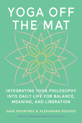 Yoga Off the Mat: Integrating Yoga Philosophy I... B0FW9ZF7SX Book Cover