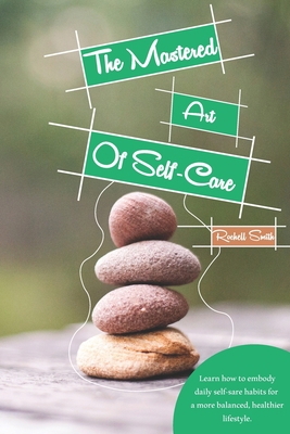 The Mastered Art of Self-Care B08M83X1QC Book Cover