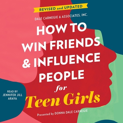 How to Win Friends and Influence People for Tee... 1508297312 Book Cover