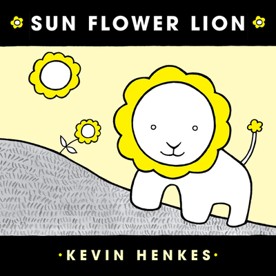 Sun Flower Lion 0062866125 Book Cover