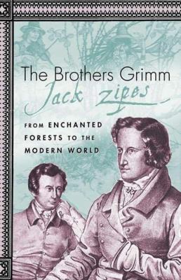 The Brothers Grimm: From Enchanted Forests to t... B007YXUCLS Book Cover