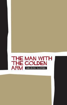 The Man with the Golden Arm 1841955612 Book Cover