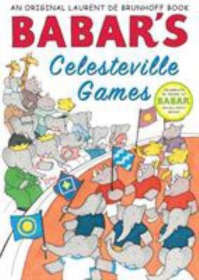 Babar's Celesteville Games (UK Edition) 1419701258 Book Cover