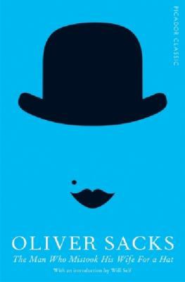 The Man Who Mistook His Wife for a Hat 1447275403 Book Cover