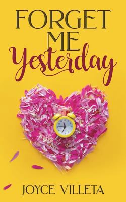 Forget Me Yesterday 1722355700 Book Cover