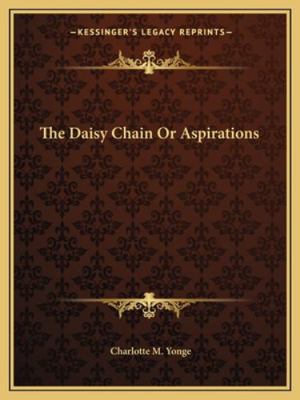 The Daisy Chain Or Aspirations 1162692146 Book Cover