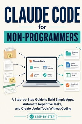 Claude Code for Non-Programmers: A Step-by-Step... B0GZNHRJ5W Book Cover