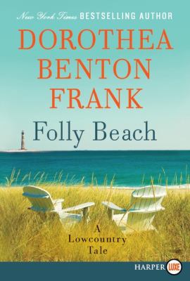 Folly Beach: A Lowcountry Tale [Large Print] 0062064983 Book Cover