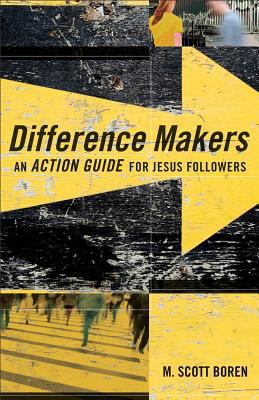 Difference Makers: An Action Guide For Jesus Fo... 0801015081 Book Cover