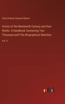 Artists of the Nineteenth Century and their Wor... 3385309093 Book Cover