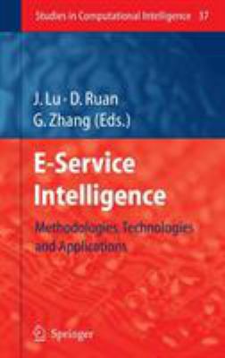 E-Service Intelligence: Methodologies, Technolo... 3540370153 Book Cover