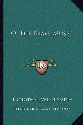 O, The Brave Music 1163823724 Book Cover