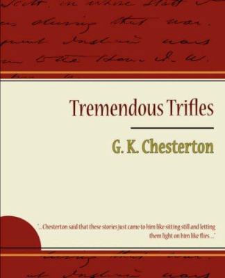 Tremendous Trifles 1604245433 Book Cover