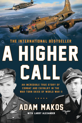 A Higher Call: An Incredible True Story of Comb... 0425252868 Book Cover