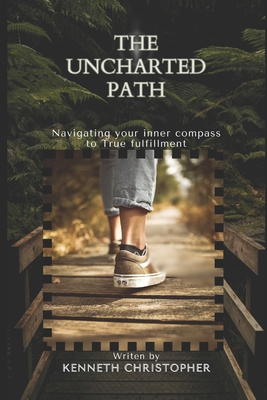 The Uncharted Path: Navigating Your Inner Compa... Book Cover