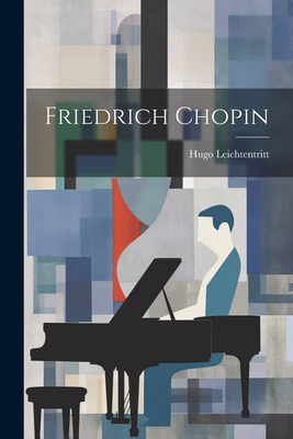 Friedrich Chopin [German] 1021705276 Book Cover