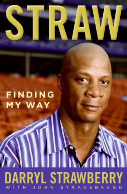 Straw: Finding My Way 0061704202 Book Cover
