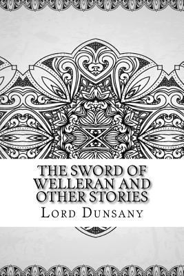 The Sword of Welleran and Other Stories 172957453X Book Cover