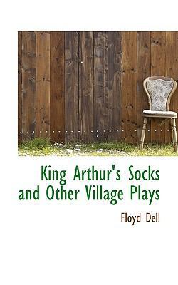 King Arthur's Socks and Other Village Plays 1115863509 Book Cover