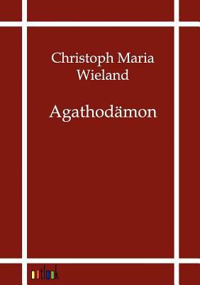 Agathod?mon [German] 3864035600 Book Cover