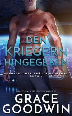 Den Kriegern hingegeben [German] 1795902191 Book Cover