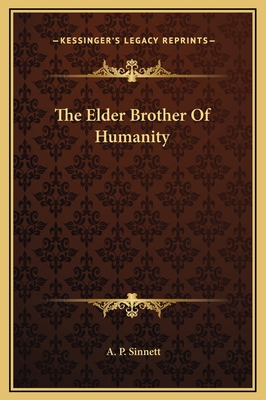 The Elder Brother Of Humanity 1169192653 Book Cover