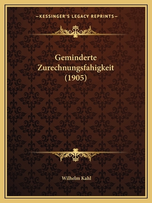 Geminderte Zurechnungsfahigkeit (1905) [German] 1168335876 Book Cover