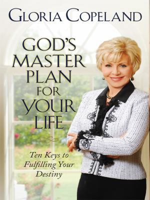 God's Master Plan for Your Life: Ten Keys to Fu... [Large Print] 1594152845 Book Cover